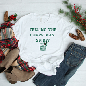 "Feeling the Christmas Spirit" T-shirt