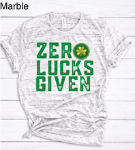 Load image into Gallery viewer, &quot;Zero Lucks Given&quot; Tee
